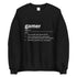 Gamer Definition Sweatshirt